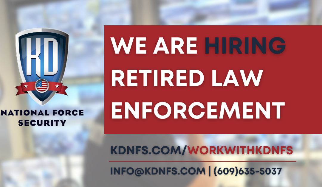 We Hire Retired Law Enforcement